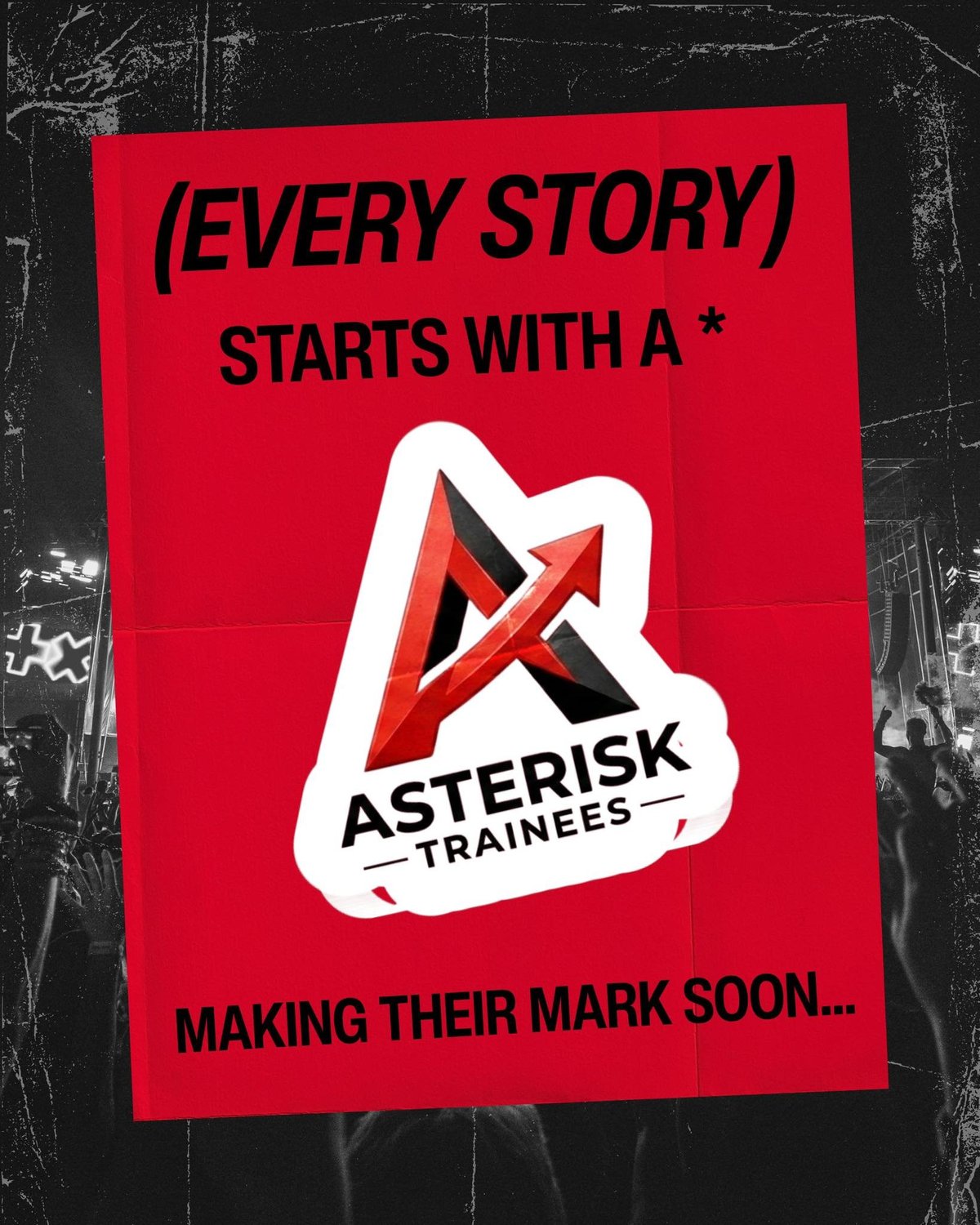 Red poster for Asterisk Trainees program with text Every story starts with a asterisk trainees making their mark soon and an arrow logo